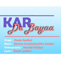 Kar De Bayaa